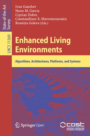 Enhanced Living Environments Algorithms Architectures Platforms And Systems 1st Ed Ivan Ganchev