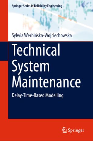 Technical System Maintenance Delaytimebased Modelling 1st Ed Sylwia Werbiskawojciechowska