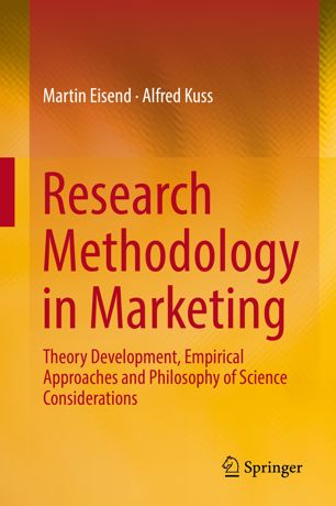 Research Methodology In Marketing Theory Development Empirical Approaches And Philosophy Of Science Considerations 1st Ed Martin Eisend
