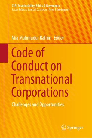 Code Of Conduct On Transnational Corporations Challenges And Opportunities 1st Ed Mia Mahmudur Rahim
