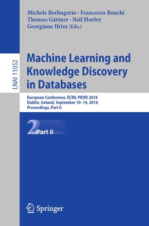 Machine Learning And Knowledge Discovery In Databases European Conference Ecml Pkdd 2018 Dublin Ireland September 1014 2018 Proceedings Part Ii 1st Ed Michele Berlingerio