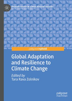 Global Adaptation And Resilience To Climate Change 1st Ed Tara Rava Zolnikov