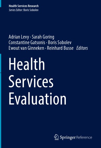 Health Services Evaluation 1st Ed Adrian Levy Sarah Goring Constantine Gatsonis