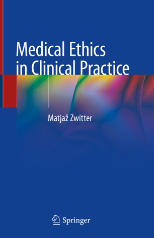 Medical Ethics In Clinical Practice 1st Ed Matja Zwitter