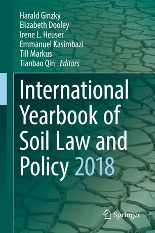 International Yearbook Of Soil Law And Policy 2018 1st Ed Harald Ginzky