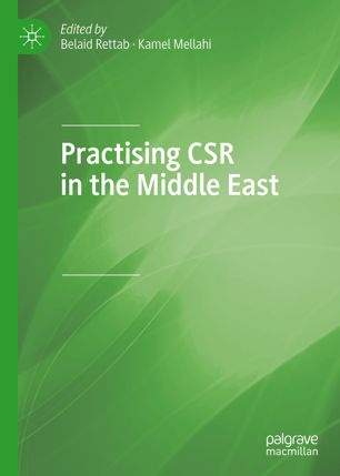 Practising Csr In The Middle East 1st Ed Belaid Rettab Kamel Mellahi