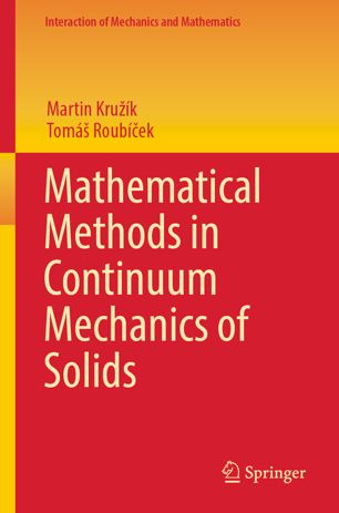 Mathematical Methods In Continuum Mechanics Of Solids 1st Ed Martin Kruk