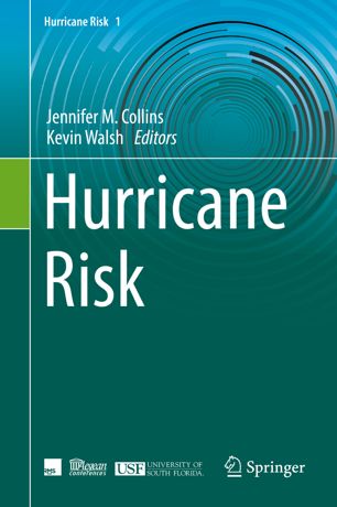 Hurricane Risk 1st Ed Jennifer M Collins Kevin Walsh