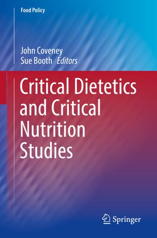 Critical Dietetics And Critical Nutrition Studies 1st Edition John Coveney