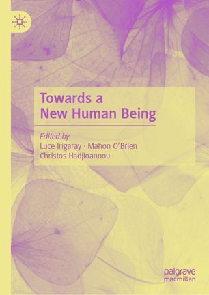 Towards A New Human Being 1st Ed Luce Irigaray Mahon Obrien
