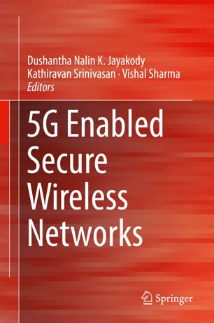 5g Enabled Secure Wireless Networks 1st Ed Dushantha Nalin K Jayakody