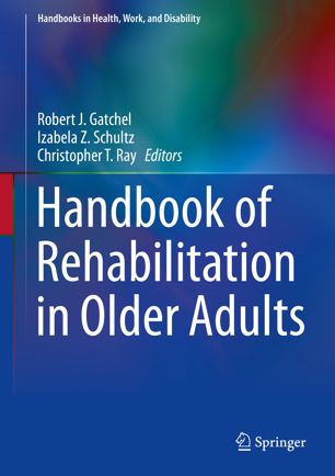 Handbook Of Rehabilitation In Older Adults 1st Ed Robert J Gatchel