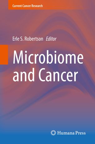 Microbiome And Cancer 1st Ed Erle S Robertson