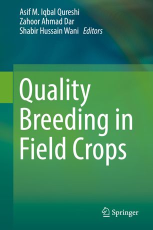 Quality Breeding In Field Crops 1st Ed Asif M Iqbal Qureshi