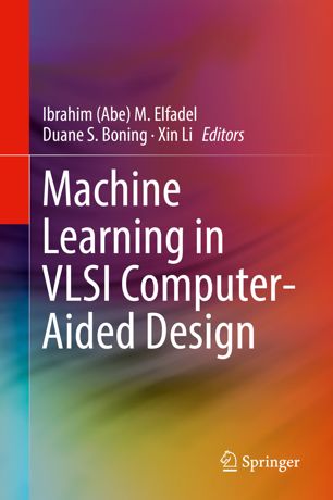 Machine Learning In Vlsi Computeraided Design 1st Ed Ibrahim Abe M Elfadel