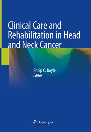 Clinical Care And Rehabilitation In Head And Neck Cancer 1st Ed Philip C Doyle