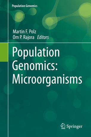 Population Genomics Microorganisms 1st Ed Martin F Polz Om P Rajora