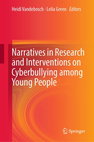 Narratives In Research And Interventions On Cyberbullying Among Young People 1st Ed Heidi Vandebosch