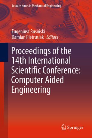 Proceedings Of The 14th International Scientific Conference Computer Aided Engineering 1st Ed Eugeniusz Rusiski