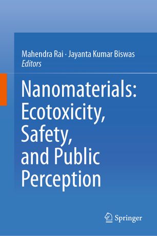 Nanomaterials Ecotoxicity Safety And Public Perception 1st Ed Mahendra Rai