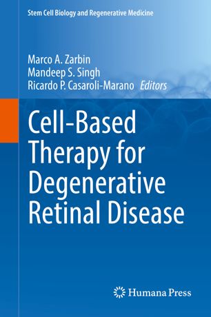 Cellbased Therapy For Degenerative Retinal Disease 1st Ed Marco A Zarbin