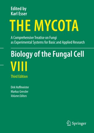 Biology Of The Fungal Cell 3rd Ed Dirk Hoffmeister Markus Gressler