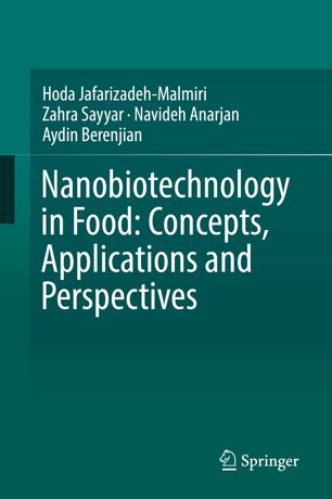 Nanobiotechnology In Food Concepts Applications And Perspectives 1st Ed Hoda Jafarizadehmalmiri