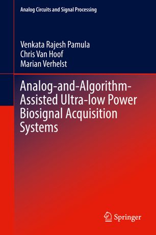 Analogandalgorithmassisted Ultralow Power Biosignal Acquisition Systems 1st Ed Venkata Rajesh Pamula