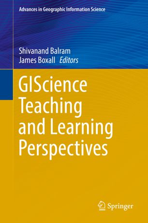 Giscience Teaching And Learning Perspectives 1st Ed Shivanand Balram