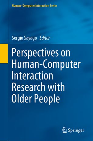 Perspectives On Humancomputer Interaction Research With Older People 1st Ed Sergio Sayago
