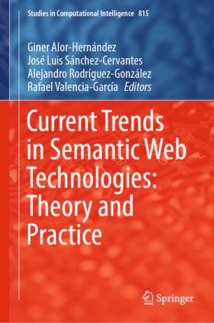 Current Trends In Semantic Web Technologies Theory And Practice 1st Ed Giner Alorhernndez