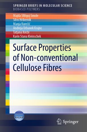 Surface Properties Of Nonconventional Cellulose Fibres 1st Ed Majda Sfiligoj Smole