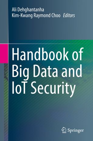 Handbook Of Big Data And Iot Security 1st Ed Ali Dehghantanha