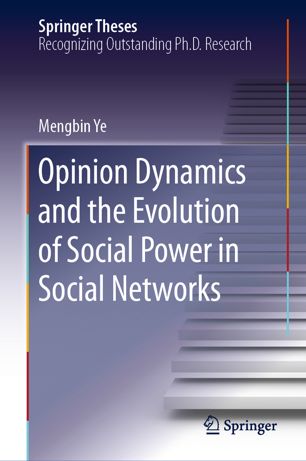 Opinion Dynamics And The Evolution Of Social Power In Social Networks 1st Ed Mengbin Ye