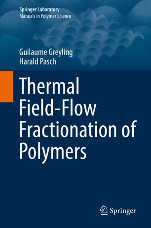 Thermal Fieldflow Fractionation Of Polymers 1st Ed Guillaume Greyling