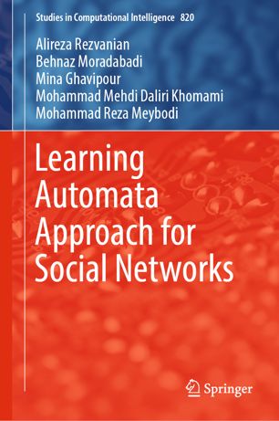Learning Automata Approach For Social Networks 1st Ed Alireza Rezvanian