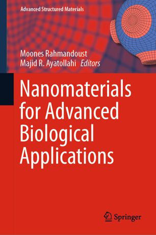 Nanomaterials For Advanced Biological Applications 1st Ed Moones Rahmandoust