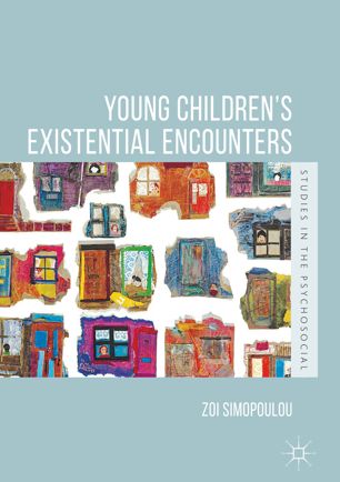 Young Childrens Existential Encounters 1st Ed Zoi Simopoulou