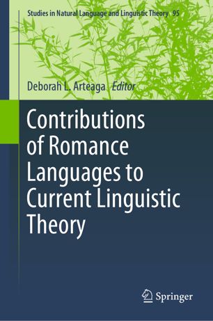 Contributions Of Romance Languages To Current Linguistic Theory 1st Ed Deborah L Arteaga
