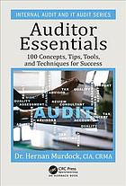 Auditor Essentials 100 Concepts Tips Tools And Techniques For Success Murdock