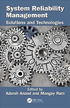 System Reliability Management Solutions And Technologies Anand
