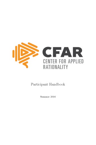 Cfar Participant Handbook Summer 2016 Center For Applied Rationality