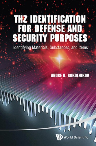 Thz Identification For Defense And Security Purposes Identifying Materials Substances And Items Andre U Sokolnikov