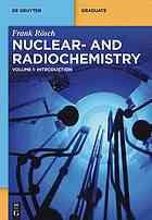 Nuclear And Radiochemistry Volume 1 Introduction Volume 2 Modern Applications Rsch