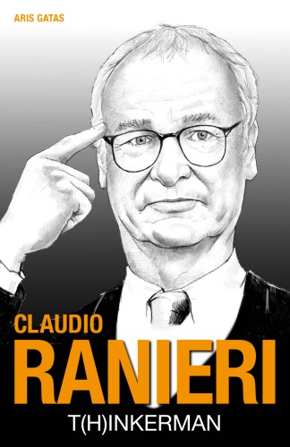 Claudio Ranieri Thinkerman Gatas Aris Ranieri Claudio