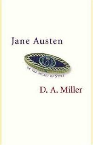 Jane Austen Or The Secret Of Style Da Miller