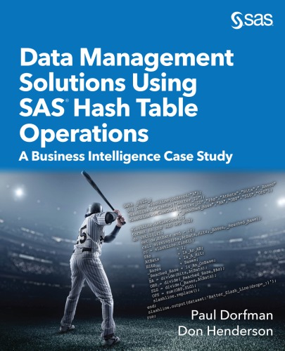 Data Management Solutions Using Sas Hash Table Operations A Business Intelligence Case Study 1ed Paul Dorfman Don Henderson