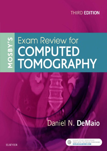 Mosbys Exam Review For Computed Tomography 3rd Edition Daniel N Demaio Bs Rtrct