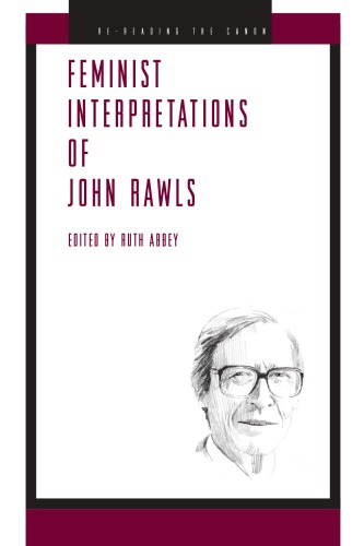 Feminist Interpretations Of John Rawls Ruth Abbey Ed