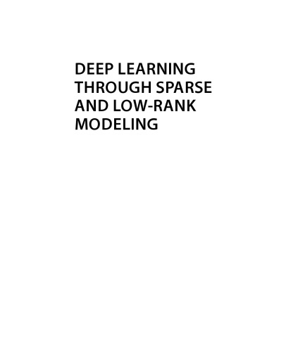 Deep Learning Through Sparse And Lowrank Modeling Paperback Zhangyang Wang Yun Raymond Thomas S Huang